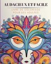 Audacieux et facile - Livre de coloriage pour les adultes