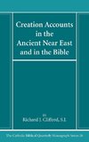 Creation Accounts in the Ancient Near East and in the Bible