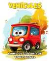 Livre de Coloriage Véhicules pour les Tout-Petits