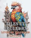 Ailes et Couleurs - Livre de Coloriage - Oiseaux