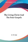 The Living Christ And The Four Gospels