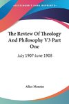 The Review Of Theology And Philosophy V3 Part One