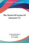 The Works Of Lucian Of Samosata V2