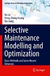 Selective Maintenance Modelling and Optimization