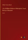 Life of William Rollinson Whittingham, Fourth Bishop of Maryland