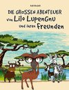 Die grossen Abenteuer von Lilo Lupengnu und ihren Freunden