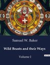 Wild Beasts and their Ways