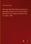 Memorial: David Etter Small, consisting of a Biographical Sketch and a Funeral Address, Delivered in the Presbyterian Church, York, Pa., April 1, 1883