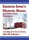 Eastern Iowa's Historic Barns and Other Farm Structures