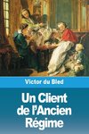 Un Client de l'Ancien Régime