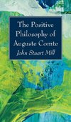 The Positive Philosophy of Auguste Comte