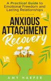 Anxious Attachment Recovery