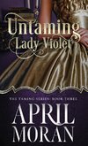 Untaming Lady Violet