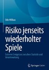 Risiko jenseits wiederholter Spiele