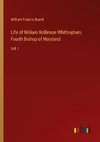 Life of William Rollinson Whittingham, Fourth Bishop of Maryland