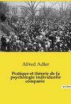 Pratique et théorie de la psychologie individuelle comparée