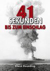 41 Sekunden bis zum Einschlag ¿ Als Bomberpilot im Kampfgeschwader