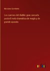 Los cuernos del diablo: gran zarzuela pastoril melo-dramática de magía y de grande aparato