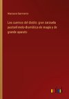 Los cuernos del diablo: gran zarzuela pastoril melo-dramática de magía y de grande aparato