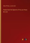 Poems from the Spanish of Fra Luis Ponce de Leon