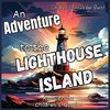 An Adventure to the Lighthouse Island