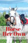 The Horse of Her Own