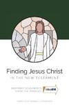 Finding Jesus Christ in the New Testament