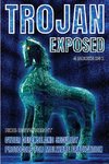 Trojan Exposed