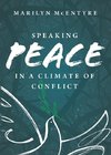 Speaking Peace in a Climate of Conflict