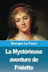 La Mystérieuse aventure de Fridette