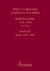 P. I. Tschaikowsky und N. von Meck Band 3 / Petr I. Cajkovskij und Nadezda F. fon Mekk. Briefwechsel