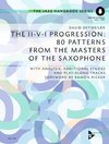 The II-V-I Progression: 80 Patterns from the Masters of the Saxophone