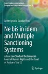 Ne bis in idem and Multiple Sanctioning Systems