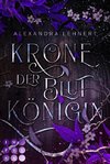 Krone der Blutkönigin (Royal Legacy 2)