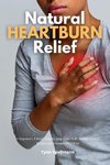 Natural Heartburn Relief