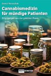 Cannabismedizin für mündige Patienten