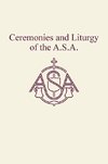 Ceremonies and Liturgy of the A.S.A.