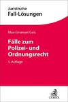 Fälle zum Polizei- und Ordnungsrecht