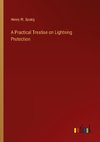 A Practical Treatise on Lightning Protection