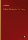 The Bridal of Strabane; And Other Poems