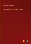 The Captain of the Vulture. A Novel