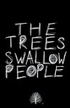 The Trees Swallow People