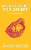 Monologues for 'Others'