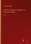 A History of England Principally in the Seventeenth Century