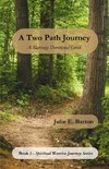 A Two Path Journey