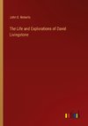 The Life and Explorations of David Livingstone