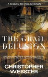 The Grail Delusion