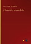 A Glossary of the Lancashire Dialect