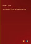 Sermons and Songs of the Christian Life