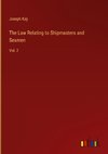 The Law Relating to Shipmasters and Seamen